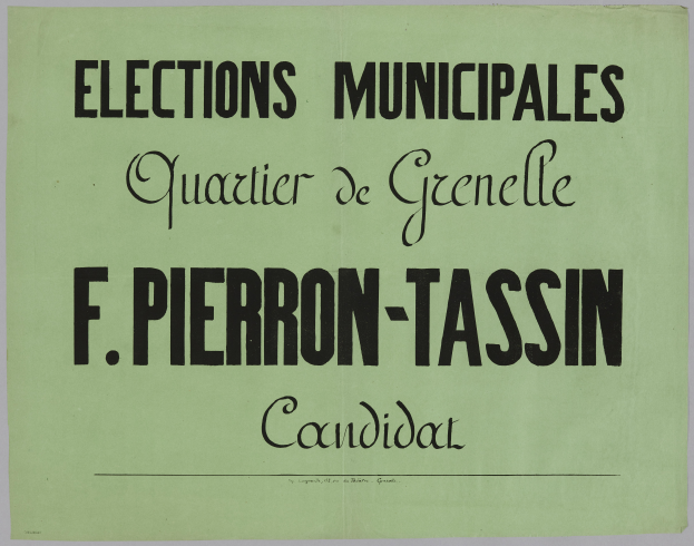 Ein grünes Plakat mit weißer Schrift, die den Text 'Elections Municipales Quartier de Grenelle F. Pierron-Tassin Candidat' gegen einen weißen Hintergrund trägt.